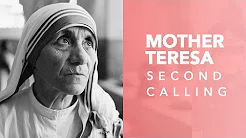 Mother Teresa Second Calling