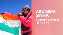 Arunima Sinha – Everest Beneath Her Foot