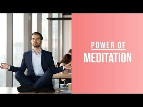 Power of Meditation