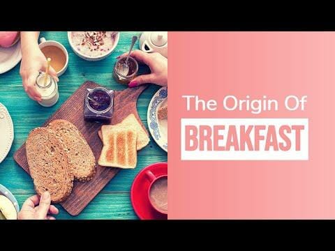 The Origin Of Breakfast