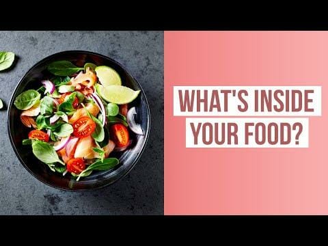 What’s Inside Your Food?