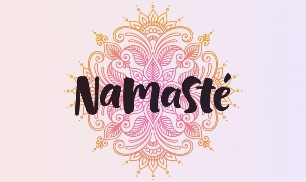 Have You Ever Wondered Why Do Indians Say Namaste?