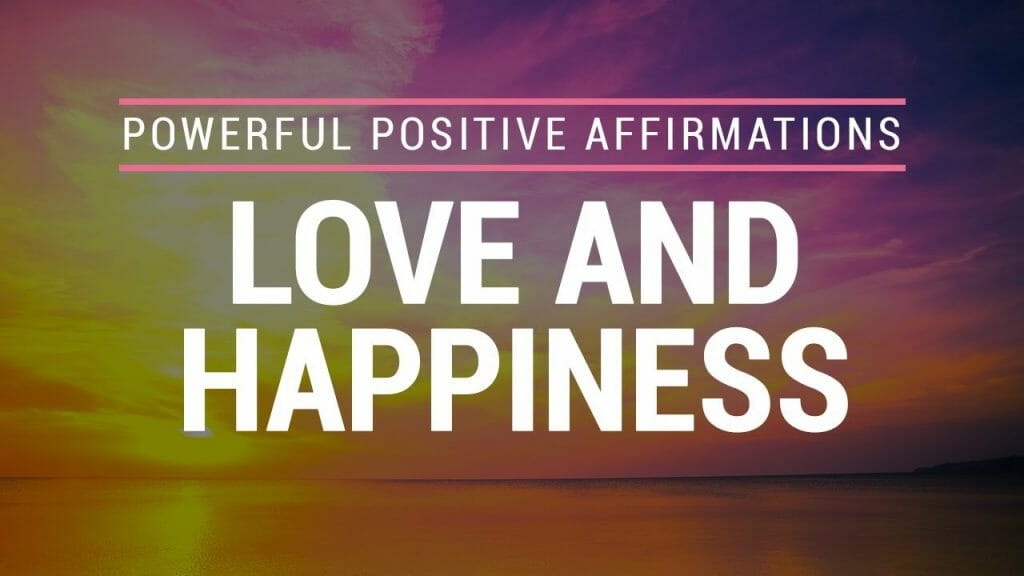 Everyday Affirmations | Positive Affirmations For Love & Happiness | Affirmation Meditation