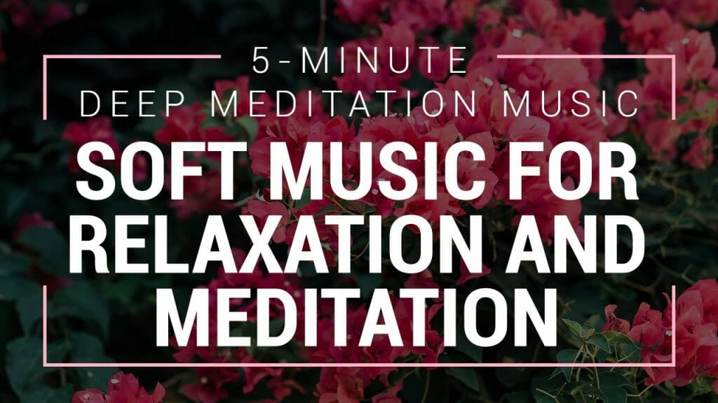 5-Minute-Deep Meditation Music | Soft Music For Relaxation And Meditation | Music For Relaxation