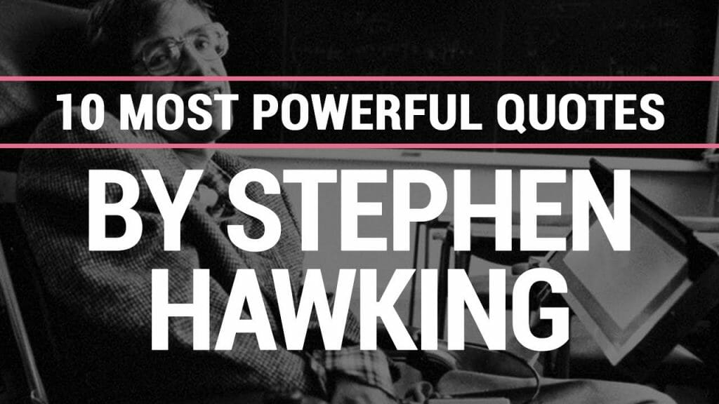 Most Powerful Quotes By Stephen Hawking | Best Inspiring Quotes | Quotes By Stephen Hawking