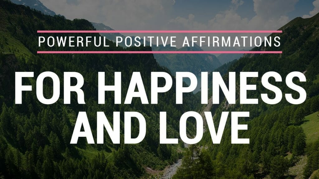 Everyday Affirmations | Positive Affirmations For Happiness And Love | Affirmations For Positivity