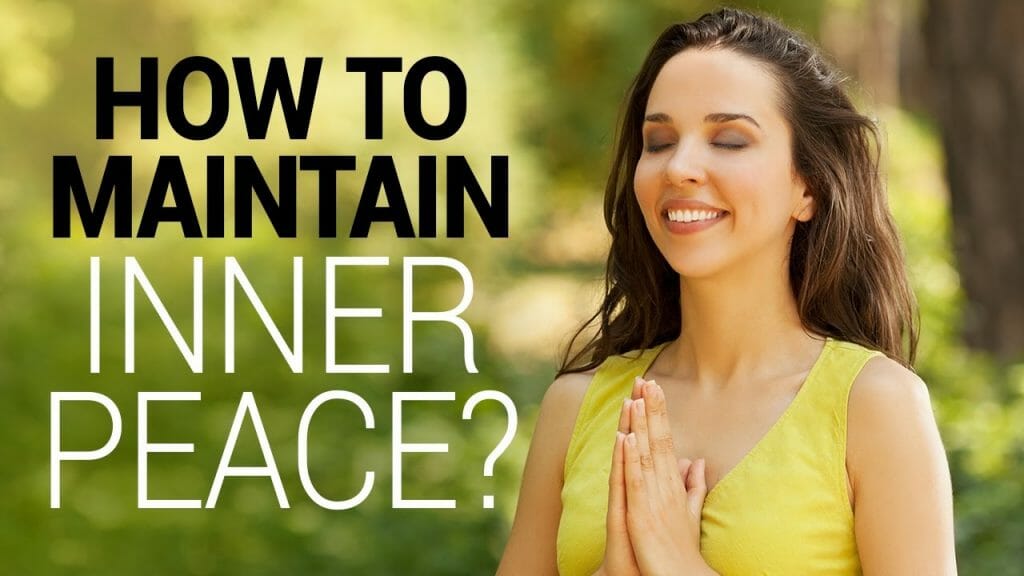 How To Maintain Inner Peace? | What To Do For Inner Peace?