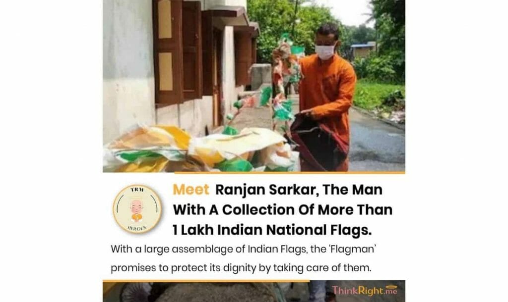 Meet Ranjan Sarkar, The Man With A Collection Of More Than 1 Lakh Indian National Flags 