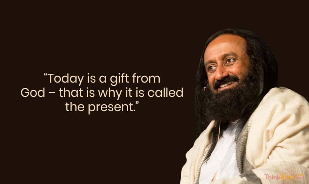 Quotes By Sri Sri Ravi Shankar