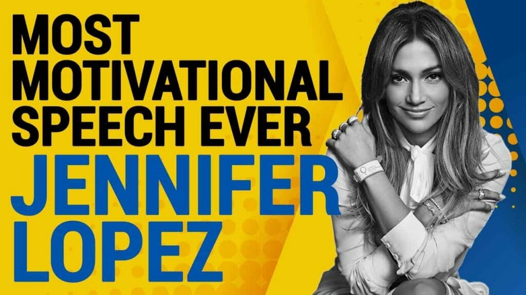 Most Motivational Speech with Jennifer Lopez