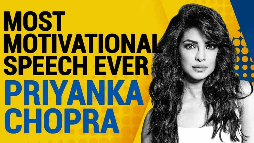 Most Motivational Speech with Priyanka Chopra