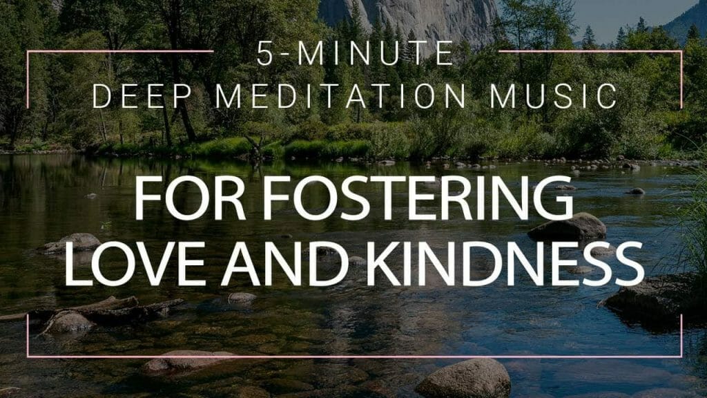 Meditation for Fostering Love and Kindness