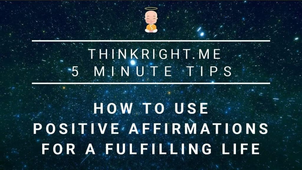 How to use positive affirmations for a fulfilling life