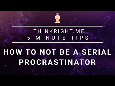 How To Not Be A Serial Procrastinator