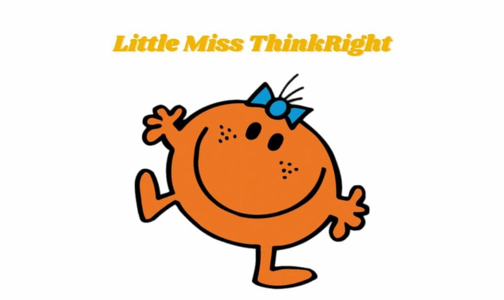 Little Miss ThinkRight!