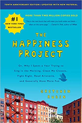 the happiness project 
trm reads
gretchen rubin