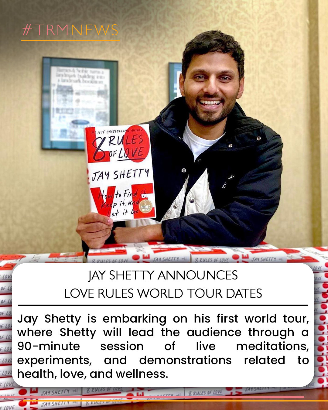 jay shetty
world tour
trm news