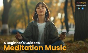 A Beginner’s Guide to Meditation Music and the Best Apps to Start Your Journey